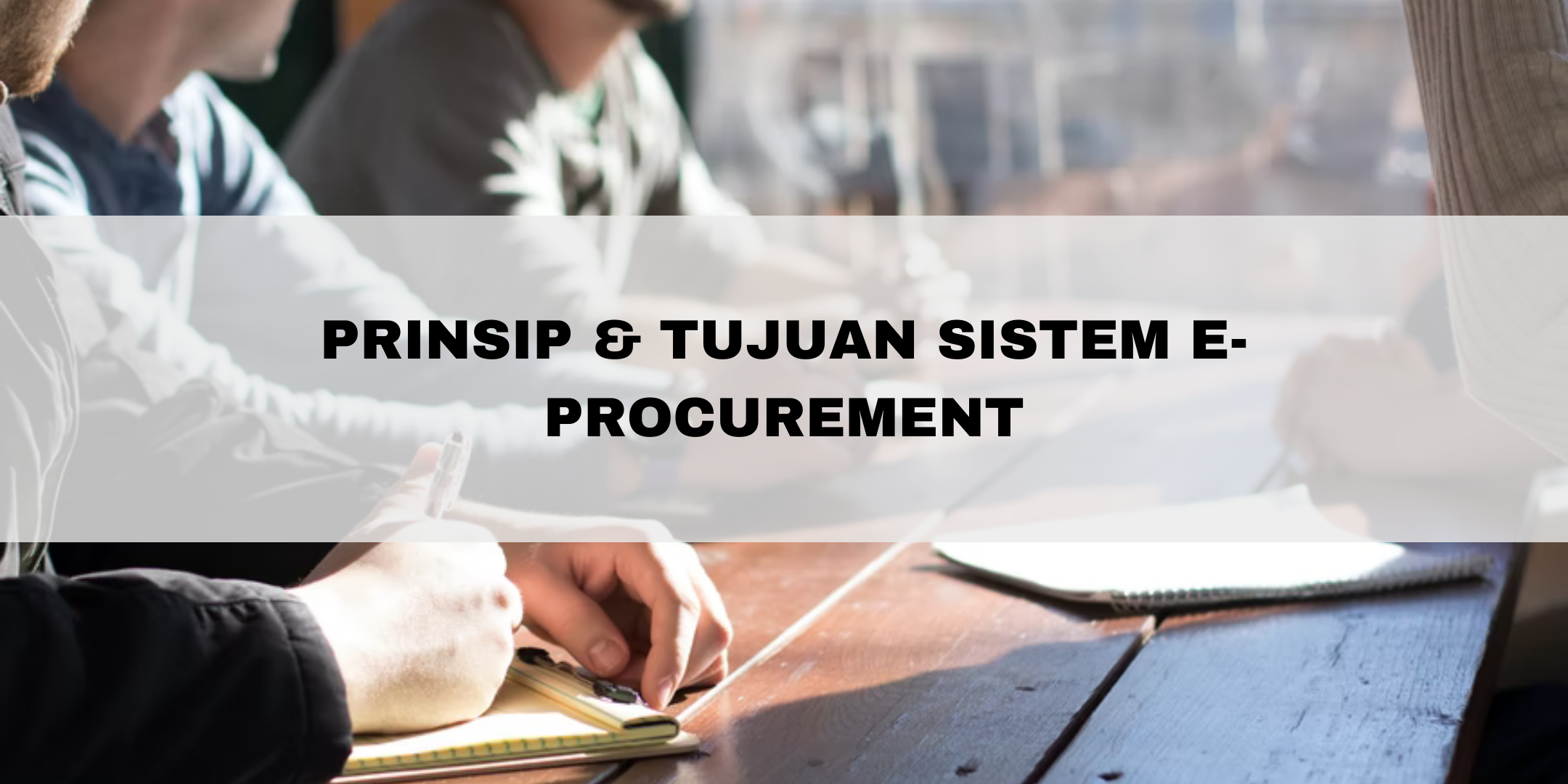 PRINSIP & TUJUAN SISTEM E-PROCUREMENT - eProcurement Indonesia